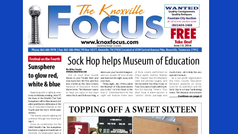 The Knoxville Focus for June 13, 2016