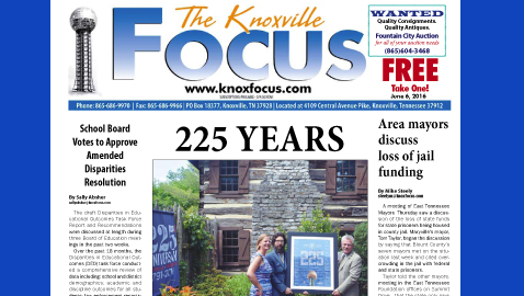 The Knoxville Focus for June 6, 2016