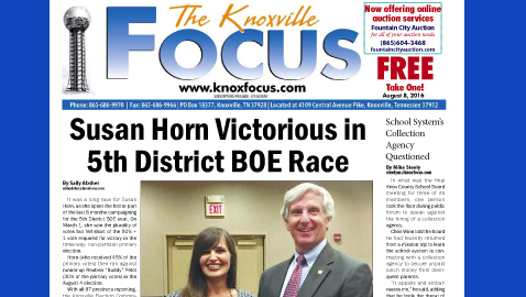 The Knoxville Focus for August 8, 2016
