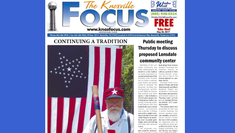 The Knoxville Focus for May 30, 2017
