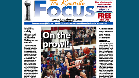 The Knoxville Focus for January 21, 2019