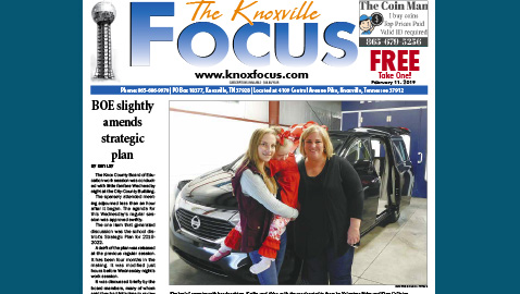 The Knoxville Focus for February 11, 2019