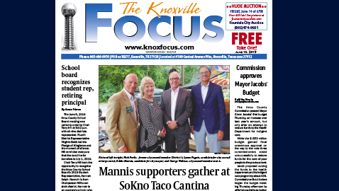 The Knoxville Focus for June 10, 2019
