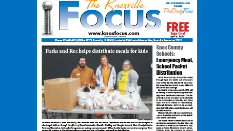 The Knoxville Focus for April 6, 2020