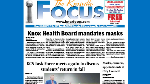 The Knoxville Focus for July 6, 2020